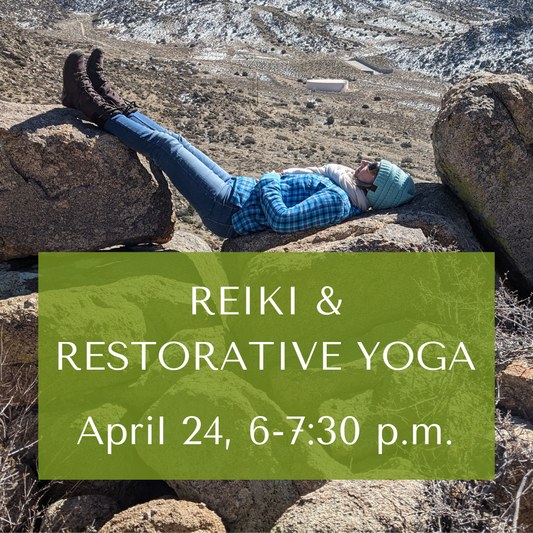 April 24: Reiki & Restorative Yoga Class