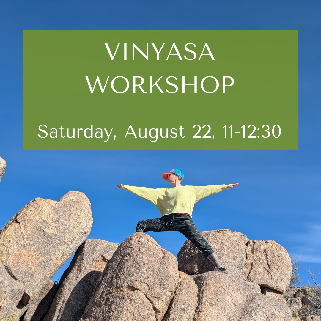 August 22: Vinyasa of Your Choice: A Workshop
